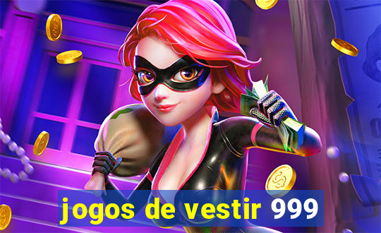 jogos de vestir 999